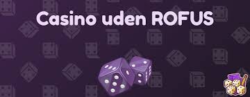 Casino Udenom Rufus En Øget Spiloplevelse