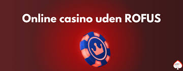 Oplev Spændingen ved Casino uden Rofus