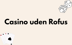 Casino Uden Rufus Spil Sikkert Med Trustly Casino Uden Rufus Spil Sikkert Med Trustly