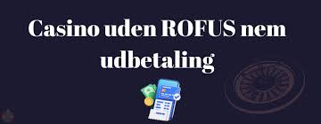 Casino Udenom Rufus Oplev Spil uden Begrænsninger