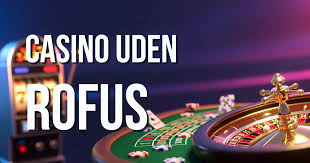 Casinoudbud uden om Rofus – Din ultimative guide Casinoudbud uden om Rofus – Din ultimative guide